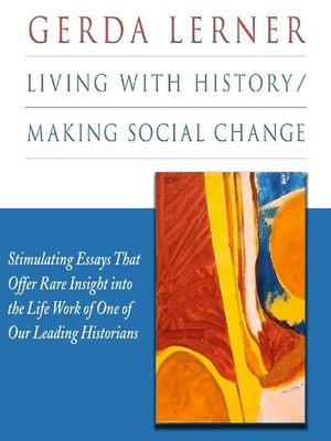 cover image of Living with History/Making Social Change